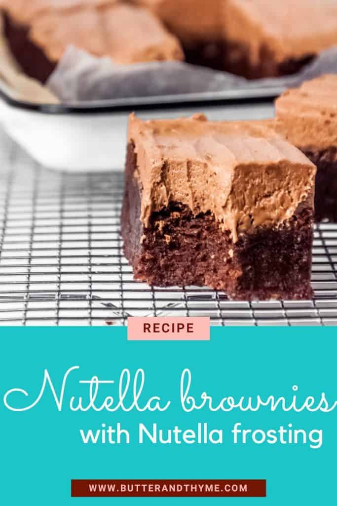 frosted nutella brownie with a bite taken out with text- Recipe Nutella Brownies with Nutella frosting www.butterandthyme.com