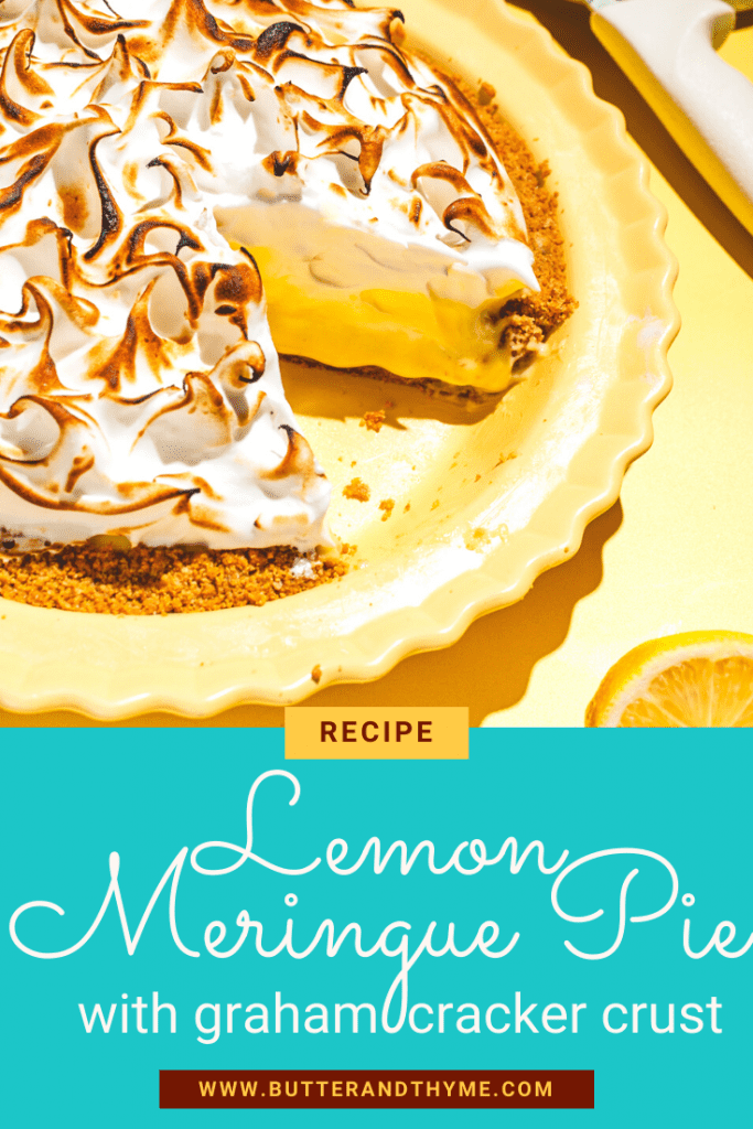 pie with text- Recipe Lemon Meringue Pie with graham cracker crust www.butterandthyme.com