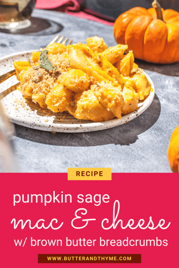 photo with text - pumpkin sage mac & cheese w/ brown butter breadcrumbs recipe www.butterandthyme.com