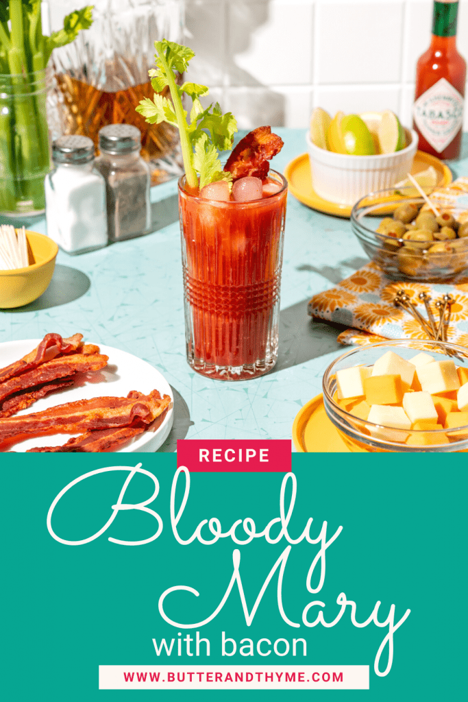 photo with text- Bloody Mary with Bacon recipe www.butterandthyme.com